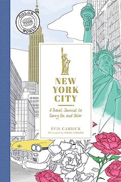 portada New York City: A Travel Journal to Carry on and Color (Color Your World Travel Journal Series) 