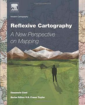portada Reflexive Cartography, Volume 6: A new Perspective in Mapping (Modern Cartography Series) (in English)