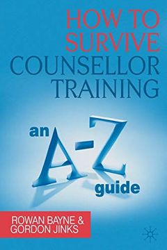 portada How to Survive Counsellor Training: An a-z Guide (en Inglés)