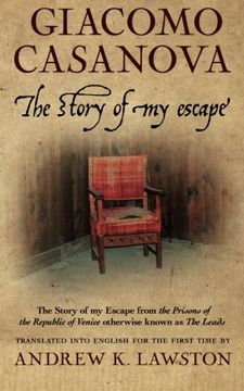 portada The Story of my Escape: The story of my escape from the prisons of the Republic of Venice otherwise known as the Leads (en Inglés)