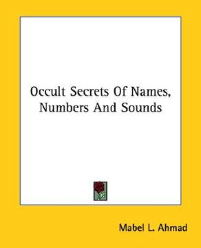 portada occult secrets of names, numbers and sounds (en Inglés)