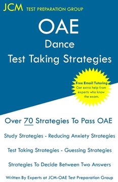 portada OAE Dance - Test Taking Strategies: OAE 011 - Free Online Tutoring - New 2020 Edition - The latest strategies to pass your exam. (en Inglés)