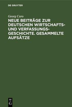 portada Neue Beiträge zur Deutschen Wirtschafts- und Verfassungsgeschichte. Gesammelte Aufsätze (en Alemán)