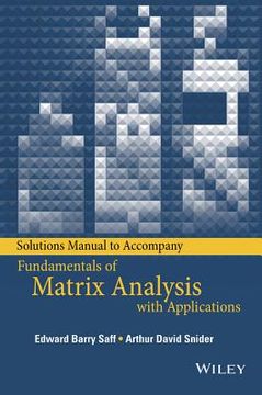 portada Solutions Manual to Accompany Fundamentals of Matrix Analysis with Applications