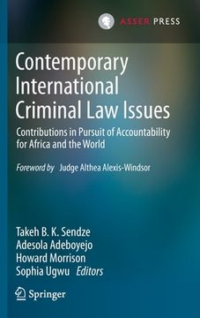 portada Contemporary International Criminal Law Issues: Contributions in Pursuit of Accountability for Africa and the World (en Inglés)
