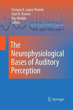 portada The Neurophysiological Bases of Auditory Perception (en Inglés)