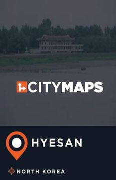 portada City Maps Hyesan North Korea (en Inglés)