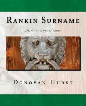 portada Rankin Surname: Ireland: 1600s to 1900s (en Inglés)