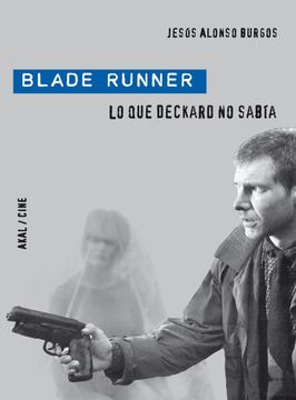 portada Blade Runner: Lo que Deckar no Sabía (in Spanish)