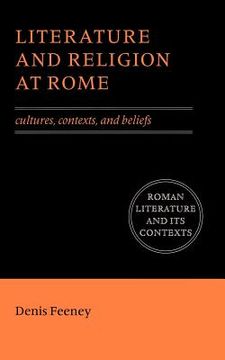portada Literature and Religion at Rome Paperback: Cultures, Contexts, and Beliefs (Roman Literature and its Contexts) (en Inglés)