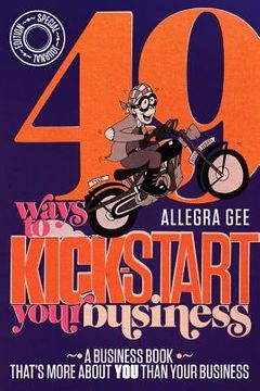 portada 49 ways to kick-start your business (en Inglés)