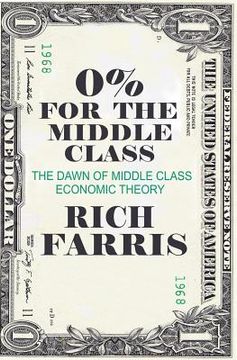 portada 0% for the Middle Class: The Dawn of Middle Class Economic Theory (en Inglés)