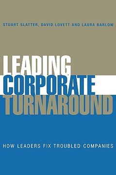 portada leading corporate turnaround: how leaders fix troubled companies
