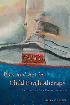 portada Play and Art in Child Psychotherapy: An Expressive Arts Therapy Approach (en Inglés)