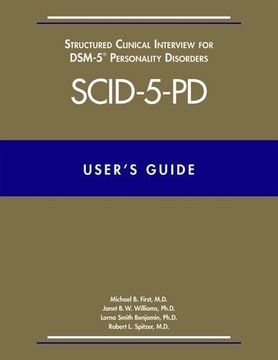 portada User's Guide for the Structured Clinical Interview for Dsm-5 Personality Disorders (Scid-5-Pd)