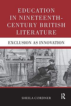 portada Education in Nineteenth-Century British Literature: Exclusion as Innovation (in English)