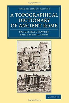 portada A Topographical Dictionary of Ancient Rome (Cambridge Library Collection - Archaeology) (en Inglés)