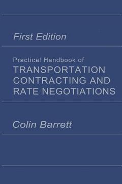 portada Practical Handbook of Transportation Contracting and Rate Negotiations: 1st Edition (in English)