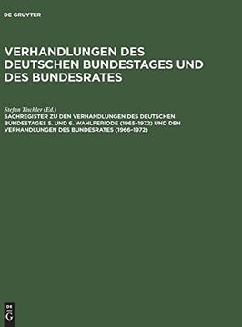 portada Sachregister zu den Verhandlungen des Deutschen Bundestages: Wahlperiode 1965-1972 und den Verhandlungen des Bundesrates 1966-1972 (en Alemán)