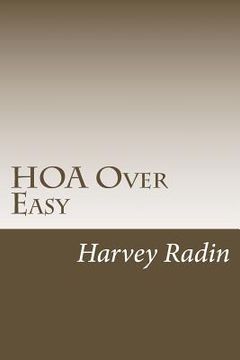 portada HOA Over Easy: For Those Proudly (Bravely?) Serving on HOA Boards & Committees (en Inglés)