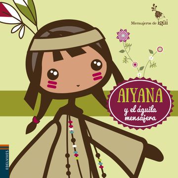 portada Aiyana y el Águila Mensajera (in Spanish)