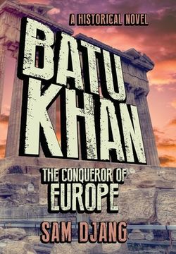 portada Batu Khan: The Conqueror of Europe