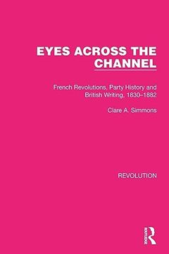 portada Eyes Across the Channel (Routledge Library Editions: Revolution) (en Inglés)