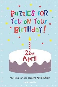 portada Puzzles for you on your Birthday - 26th April (en Inglés)