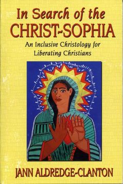 portada In Search of the Christ-Sophia: An Inclusive Christology for Liberating Christians