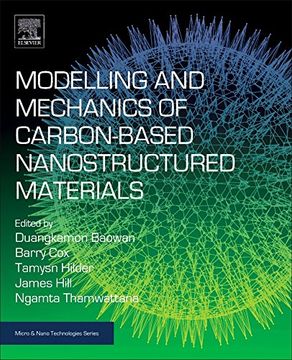 portada Modelling and Mechanics of Carbon-Based Nanostructured Materials (Micro and Nano Technologies) (en Inglés)