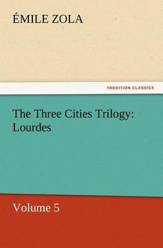 portada the three cities trilogy: lourdes (en Inglés)