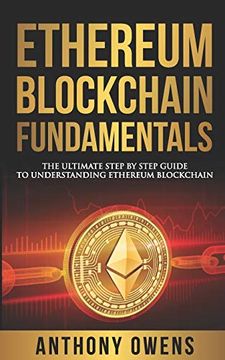 portada Ethereum Blockchain Fundamentals: The Ultimate Step by Step Guide to Understanding Ethereum Blockchain (en Inglés)