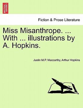 portada miss misanthrope. ... with ... illustrations by a. hopkins. (en Inglés)