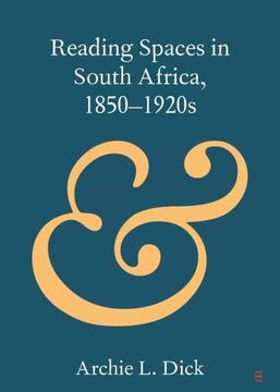 portada Reading Spaces in South Africa, 1850-1920S (Elements in Publishing and Book Culture) (en Inglés)