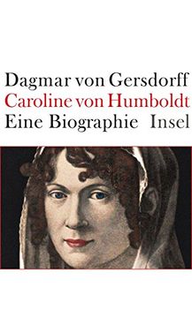 portada Caroline von Humboldt: Eine Biographie