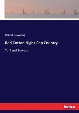 portada Red Cotton Night-Cap Country: Turf and Towers (en Inglés)