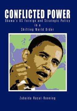 portada conflicted power: obama's us foreign and strategic policy in a shifting world order