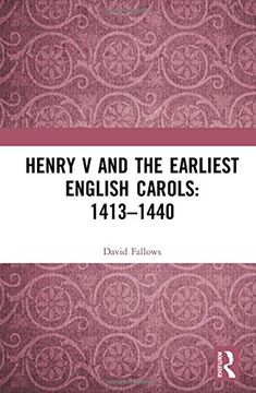 portada Henry V and the Earliest English Carols: 1413-1440 (en Inglés)
