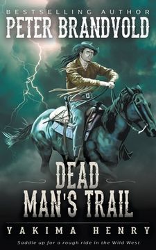 portada Dead Man's Trail: A Western Fiction Classic (en Inglés)