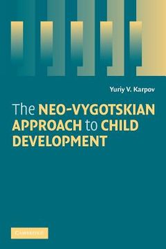 portada The Neo-Vygotskian Approach to Child Development (en Inglés)
