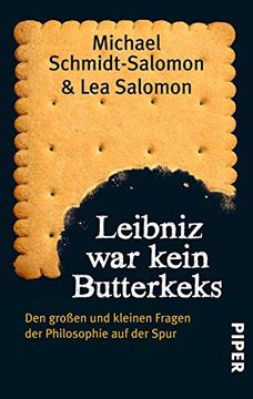portada Leibniz war Kein Butterkeks: Den Großen und Kleinen Fragen der Philosophie auf der Spur (en Alemán)