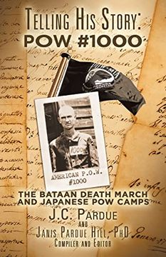 portada Telling his Story: Pow #1000: The Bataan Death March and Japanese pow Camps (en Inglés)