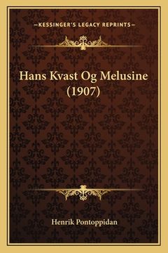 portada Hans Kvast Og Melusine (1907) (en Noruego)