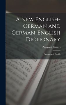 portada A New English-German and German-English Dictionary: German and English (en Inglés)