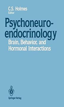 psychoneuroendocrinology: brain, behavior, and hormonal interactions (en Inglés)