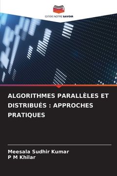 portada Algorithmes Parallèles Et Distribués: Approches Pratiques (in French)