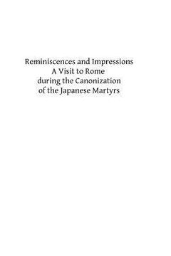 portada Reminiscences and Impressions: A Visit to Rome during the Canonization of the Japanese Martyrs (en Inglés)