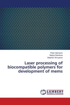 portada Laser processing of biocompatible polymers for development of mems