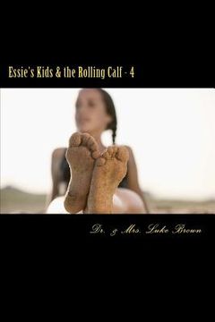 portada essie's kids & the rolling calf - 4 (en Inglés)