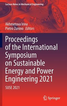 portada Proceedings of the International Symposium on Sustainable Energy and Power Engineering 2021: SUSE 2021